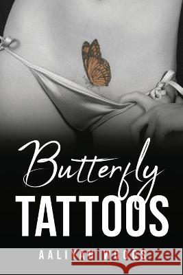Butterfly Tattoos Aaliyah Woods 9781837617555 Aaliyah Woods - książka