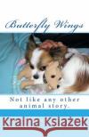 Butterfly Wings Sharon Woosley 9781536909319 Createspace Independent Publishing Platform