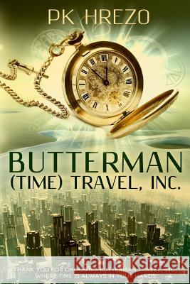 Butterman (Time) Travel, Inc. Pk Hrezo 9781493623198 Createspace - książka