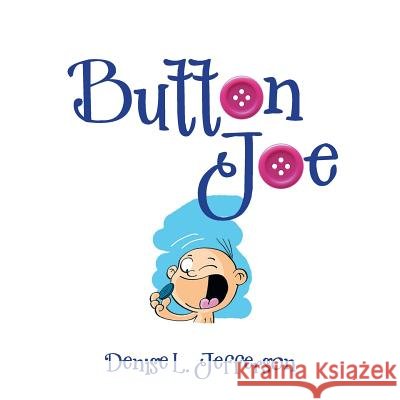 Button Joe Denise L Jefferson 9781984537928 Xlibris Us - książka