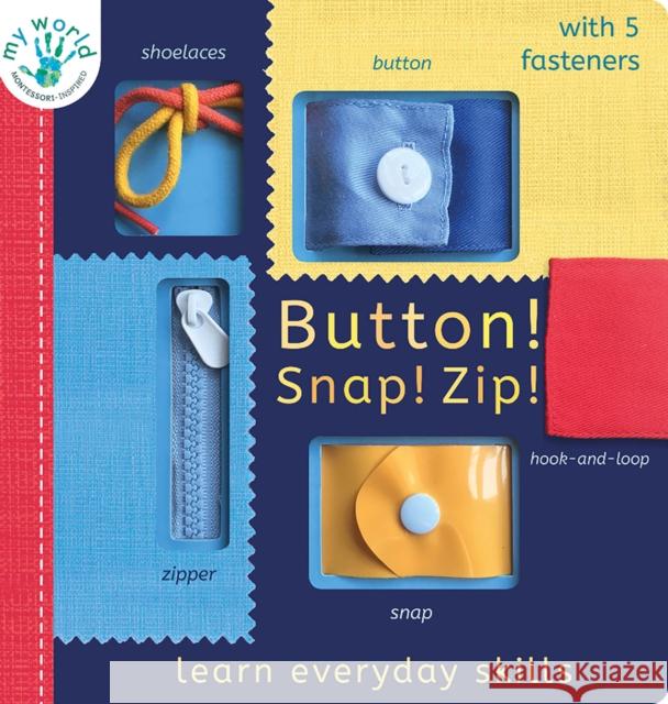 Button! Snap! Zip!: Learn everyday skills Edwards, Nicola 9781664350120 Tiger Tales - książka