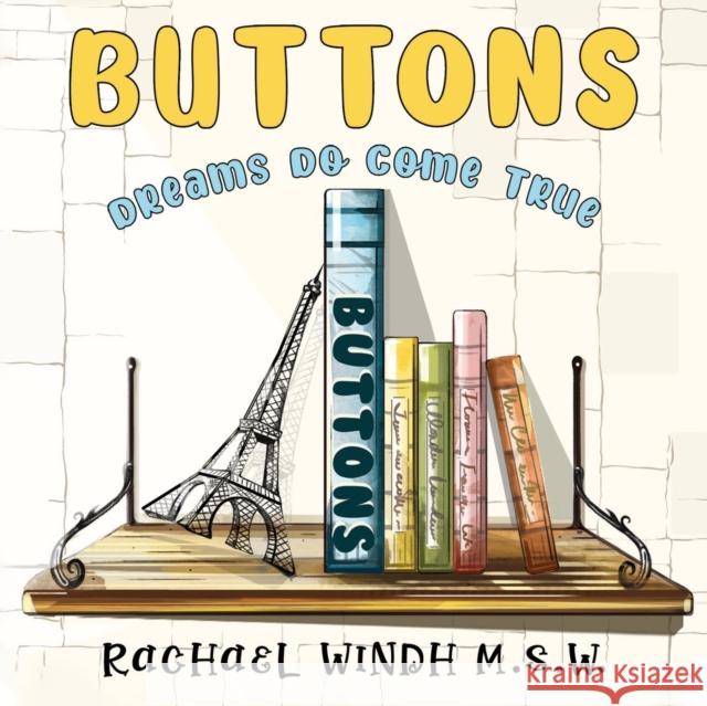 Buttons Rachael Windh M.S.W. 9781838752354 Pegasus Elliot Mackenzie Publishers - książka