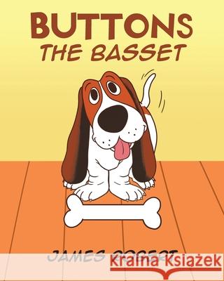 Buttons the Basset James Robert 9781647017279 Page Publishing, Inc. - książka