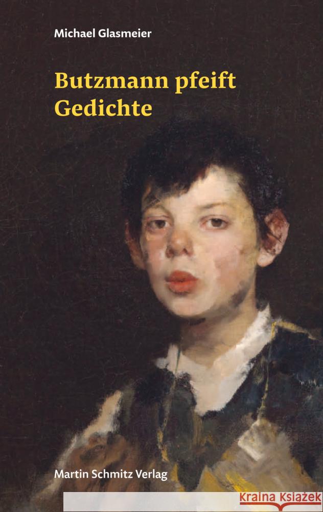 Butzmann pfeift Gedichte Glasmeier, Michael, Butzmann, Frieder 9783949875014 Martin Schmitz Verlag - książka