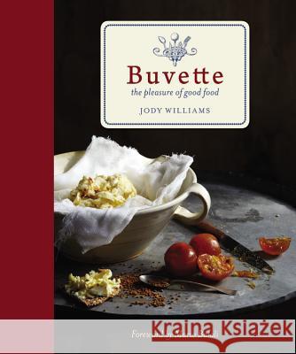 Buvette: The Pleasure of Good Food Jody Williams 9781455525522 Grand Central Publishing - książka