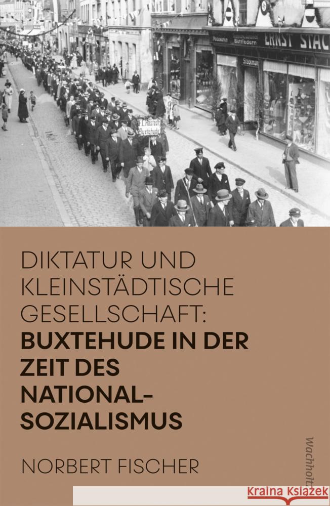 Buxtehude in der Zeit des Nationalsozialismus Fischer, Norbert 9783529087042 Wachholtz - książka