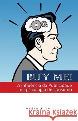 Buy Me! Pedro Eloy 9781456550813 Createspace - książka