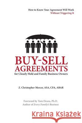 Buy-Sell Agreements for Closely Held and Family Business Owners Z. Christopher Mercer 9780982536438 Peabody Publishing LP - książka