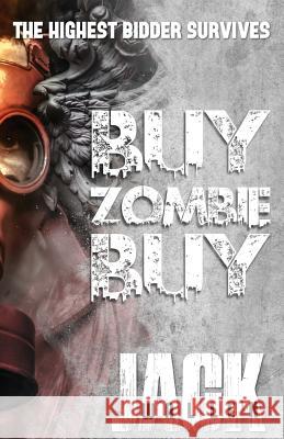 Buy Zombie Buy Jack Wallen 9781539082026 Createspace Independent Publishing Platform - książka