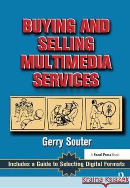 Buying and Selling Multimedia Services Gerry Souter 9781138442962 Focal Press - książka