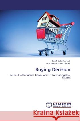 Buying Decision Sabir Ahmad, Sarah, Qadri Azizan, Muhammad 9783844386677 LAP Lambert Academic Publishing - książka