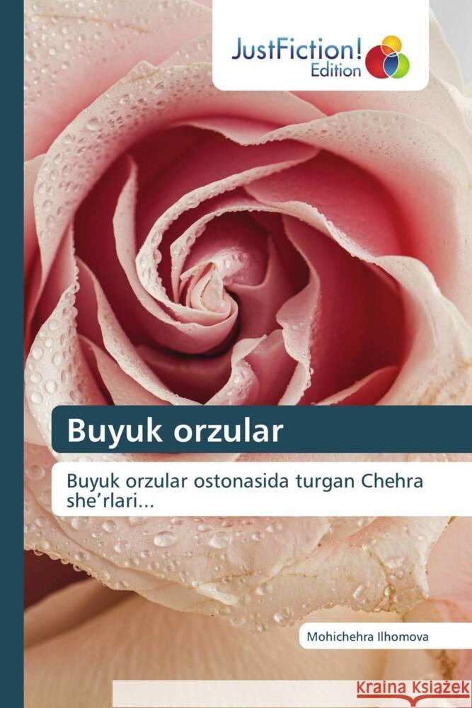 Buyuk orzular Ilhomova, Mohichehra 9786206746485 JustFiction Edition - książka