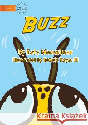 Buzz Katy Meeuwissen, Romulo Reyes 9781922687937 Library for All - książka