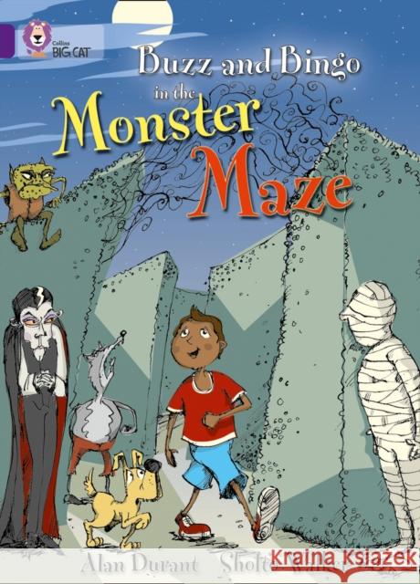 Buzz and Bingo in the Monster Maze: Band 08/Purple Alan Durant 9780007186174 HarperCollins Publishers - książka