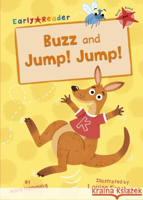 Buzz and Jump! Jump!: (Red Early Reader) Alice Hemming 9781848862500 Maverick Arts Publishing - książka