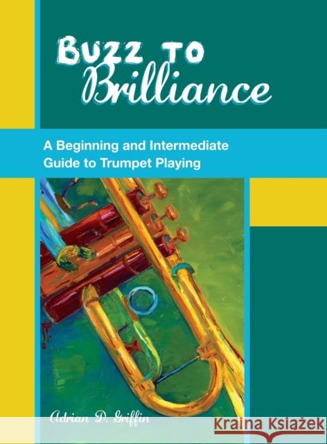 Buzz to Brilliance Griffin, Adrian 9780195395976 Oxford University Press, USA - książka
