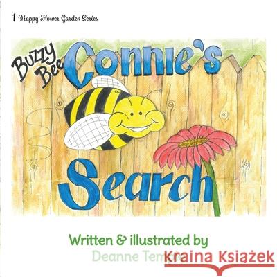 Buzzy Bee Connie's Search Deanne Michelle Temple 9780648001386 Bbt Productions - książka