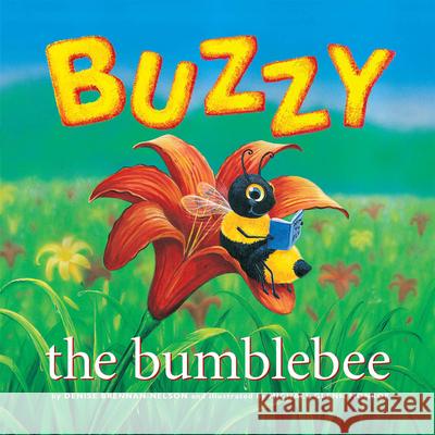 Buzzy the Bumblebee Denise Brennan-Nelson Michael Glenn Monroe 9781585361663 Thomson Gale - książka