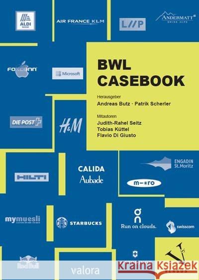 BWL Casebook Butz, Andreas; Scherler, Patrik 9783039091478 Versus - książka