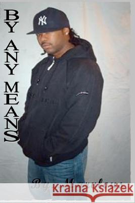 By Any Means Author Marvlous 9781438250205 Createspace - książka