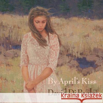 By April's Kiss David D 9780998127743 Sdp Publishing - książka