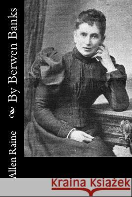 By Berwen Banks Allen Raine 9781523236220 Createspace Independent Publishing Platform - książka