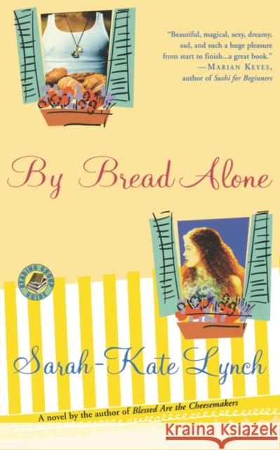 By Bread Alone Sarah-Kate Lynch 9780446696272 Warner Books - książka