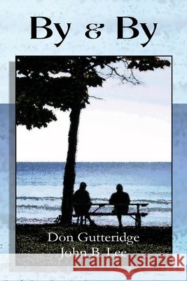 By & By John B. Lee Don Gutteridge 9781989786109 Hidden Brook Press - książka