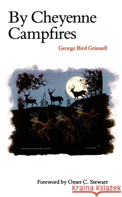 By Cheyenne Campfires Geroge B. Grinnell George Bird Grinnell Elizabeth C. Grinnell 9780803257467 University of Nebraska Press - książka