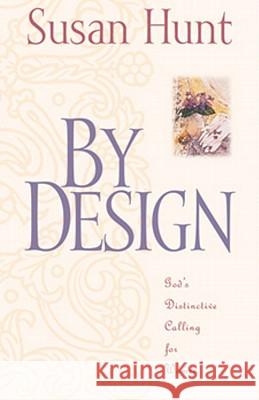 By Design Susan Hunt 9780891079767 Crossway Books - książka