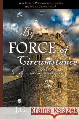 By Force of Circumstance J. G. Harlond 9781946409768 Penmore Press LLC - książka