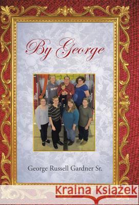 By George George Russell Gardne 9781466979925 Trafford Publishing - książka