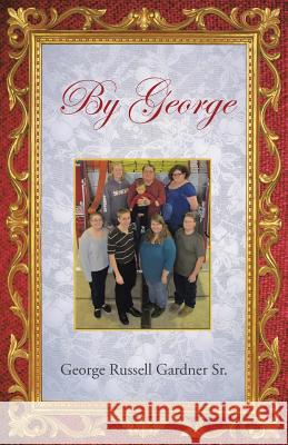 By George George Russell Gardne 9781466979932 Trafford Publishing - książka