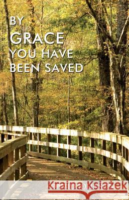 By Grace You Have Been Saved David Johnson 9781539143567 Createspace Independent Publishing Platform - książka