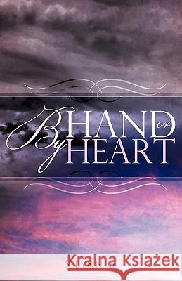 By Hand or by Heart S. Lynn G 9781609572723 Xulon Press - książka