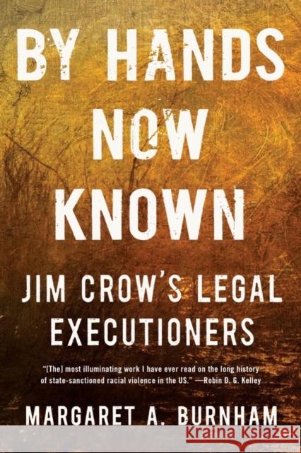 By Hands Now Known - Jim Crow's Legal Executioners  9781324066057 W. W. Norton & Company - książka