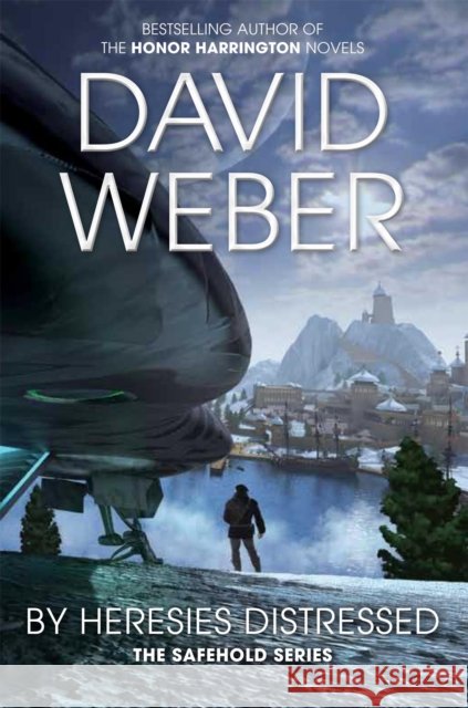 By Heresies Distressed  Weber, David 9781447281306 The Safehold Series - książka