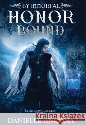 By Immortal Honor Bound Danielle Ancona 9781952152283 Kyanite Publishing LLC - książka