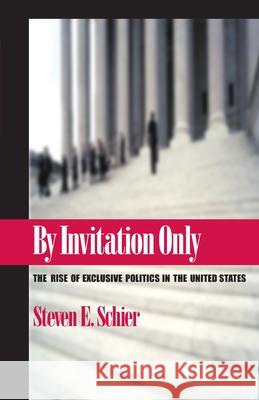 By Invitation Only Steven E. Schier 9780822957126 University of Pittsburgh Press - książka