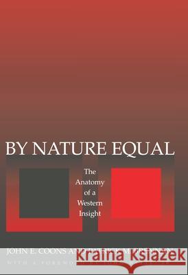 By Nature Equal: The Anatomy of a Western Insight Coons, John E. 9780691059228 Princeton University Press - książka