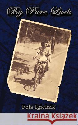 By Pure Luck Fela Igielnik Simon Igielnik Curtiss Short 9781602649828 Virtualbookworm.com Publishing - książka