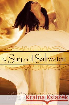 By Sun and Saltwater Kate Avery Ellison 9781499221145 Createspace - książka