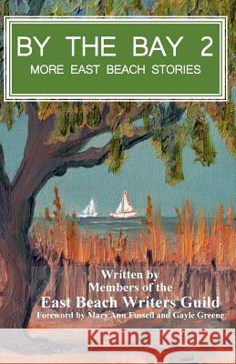 By the Bay 2: More East Beach Stories Jayne Ormerod Michelle Davenport Karen Harris 9781543151398 Createspace Independent Publishing Platform - książka