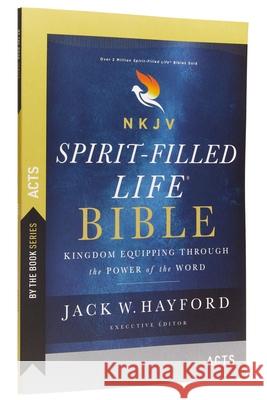 By the Book Series: Spirit-Filled Life, Acts, Paperback, Comfort Print: Kingdom Equipping Through the Power of the Word Hayford, Jack W. 9780785255598 Thomas Nelson - książka