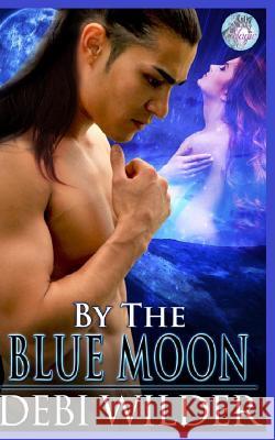 By The Bue Moon: Blue Moon Magic Series Carpenter, Scott 9781620520284 Shooting Star Books - książka