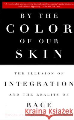 By the Color of Our Skin: The Illusion of Integration and the Reality of Race Barbara Diggs-Brown Leonard Steinhorn 9780452278738 Penguin Publishing Group - książka