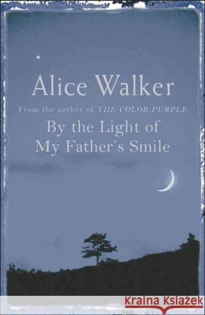 By the Light of My Father's Smile Alice Walker 9780753819517 Orion Publishing Co - książka