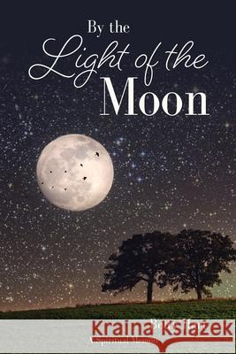 By the Light of the Moon Betty Hart 9781662817663 Xulon Press - książka