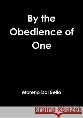 By the Obedience of One Moreno Da 9781326388416 Lulu.com - książka