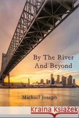 By The River And Beyond Michael Joseph 9781954308923 Published by Parables - książka